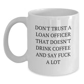 Funny Loan Officer Gifts, Unique White Coffee Mugs for Men, Women, Coworkers, Loan Officer Christmas Unique Gifts from Friends - Main